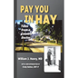 Pay You in Hay: Tales of a Country Doctor - Paperback