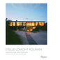 Stelle Lomont Rouhani: Architecture and Interiors - Hardcover