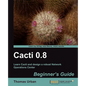 Cacti 0.8 Beginner's Guide - Paperback