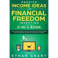 Passive Income Ideas And Financial Freedom Investing, 2 in 1 Book: How to Never Be Broke, and Make $10,000/Month in Passive Incomes: Affiliate Marketi - Paperback