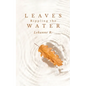 Leaves Rippling the Water - Paperback