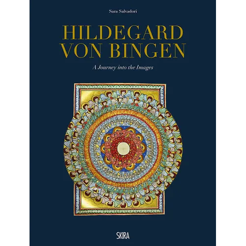 Hildegard Von Bingen: A Journey Into the Images - Hardcover