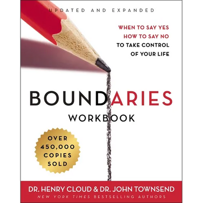Boundaries Workbook: When to Say Yes, How to Say No to Take Control of Your Life - Paperback