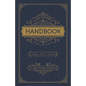 A Free Will Baptist Handbook: Heritage, Beliefs, Ministries, Second Edition - Paperback