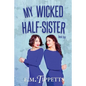 My Wicked Half-Sister - Paperback