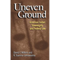 Uneven Ground: American Indian Sovereignty and Federal Law - Paperback