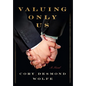 Valuing Only Us - Hardcover