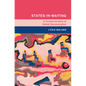 States-in-Waiting - Hardcover