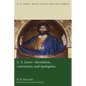 C.S. Lewis: Revelation, Conversion, and Apologetics - Paperback