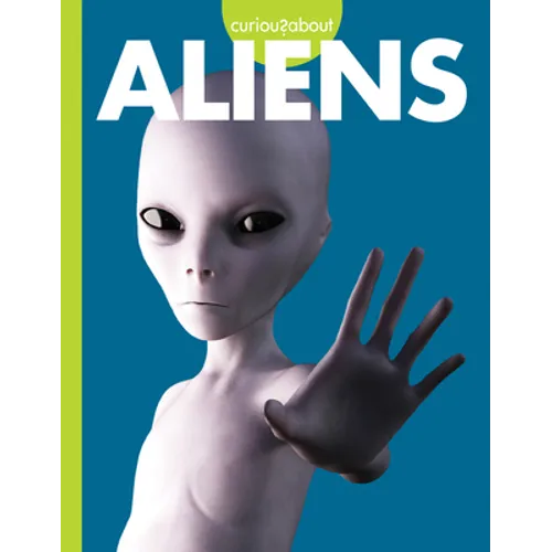 Curious about Aliens - Library Binding