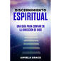 Discernimiento Espiritual: Una guía para confiar en la dirección de Dios - Paperback