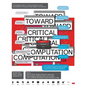 ACADIA 2021 Realignments: Toward Critical Computation: Proceedings of the 41st Annual Conference of the Association for Computer Aided Design in - Paperback