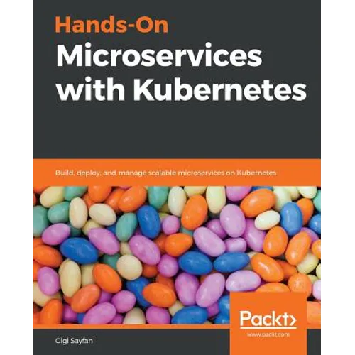 Hands-On Microservices with Kubernetes - Paperback