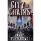 City in Chains - Hardcover