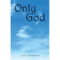 Only God - Paperback