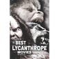 The Best Lycanthrope Movies - Paperback
