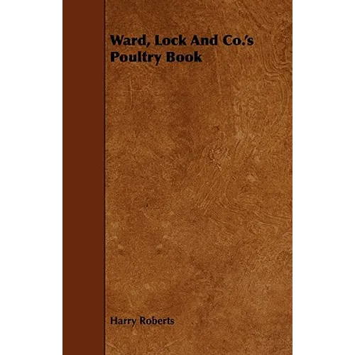 Ward, Lock and Co.'s Poultry Book - Paperback