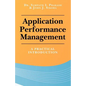 Application Performance Management: A Practical Introduction - Paperback