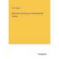 Electricity, the Science of the Nineteenth Century - Paperback