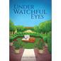 Under Watchful Eyes - Hardcover