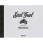 Soul Fuel: BMW R Nine T Customizers - Hardcover