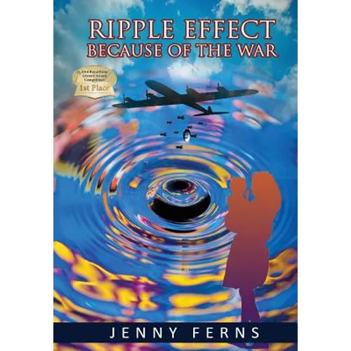 Ripple Effect: Because Of The War - Hardcover
