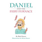 Daniel and the Fiery Furnace - Paperback