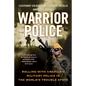 Warrior Police - Paperback