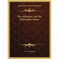 The Alchemists And The Philosopher's Stone - Hardcover