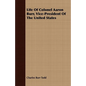 Life Of Colonel Aaron Burr, Vice-President Of The United States - Paperback