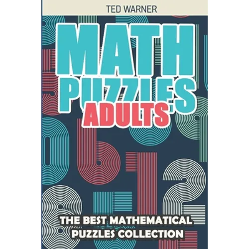 Math Puzzles Adults: Binairo Puzzles - 200 Math Puzzles with Answers - Paperback