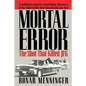 Mortal Error: The Shot That Killed JFK - Paperback