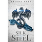 Silk & Steel - Hardcover