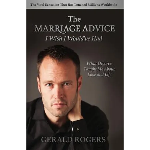 Marriage Advice I Wish I Would've Had: What Divorce Taught Me about Love and Life - Paperback