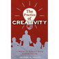 The Practice of Creativity: A Manual for Dynamic Group Problem-Solving - Paperback