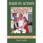 Dads in Action: Lessons Learned by an Involved Father - Paperback