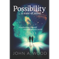 Possibility ... a state of mind: transforming yourself transforms your world - Paperback