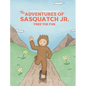 The Adventures of Sasquatch Jr: Free the Fun: Free the Fun - Hardcover
