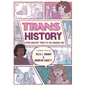 Trans History: A Graphic Novel: From Ancient Times to the Present Day - Paperback