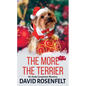 The More the Terrier - Library Binding