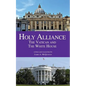 Holy Alliance: The Vatican and The White House - Paperback