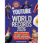 Youtube World Records 2026: The Internet's Greatest Record-Breaking Feats - Hardcover
