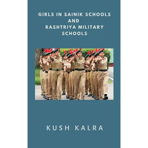 Girls in Sainik Schools and Rashtriya Military Schools - Hardcover
