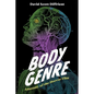 Body Genre: Anatomy of the Horror Film - Hardcover