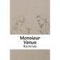 Monsieur Venus - Paperback