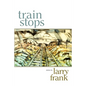 Train Stops - Paperback