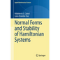 Normal Forms and Stability of Hamiltonian Systems - Hardcover