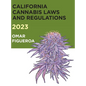 2023 California Cannabis Laws and Regulations - Hardcover