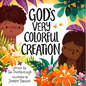 God's Very Colorful Creation - Hardcover