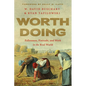 Worth Doing: Fallenness, Finitude, and Work in the Real World - Paperback